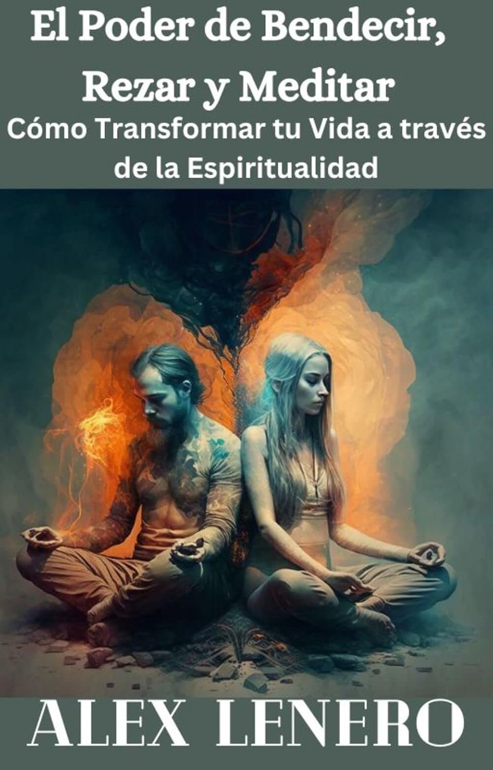 El Poder de Bendecir, Rezar y Meditar book cover