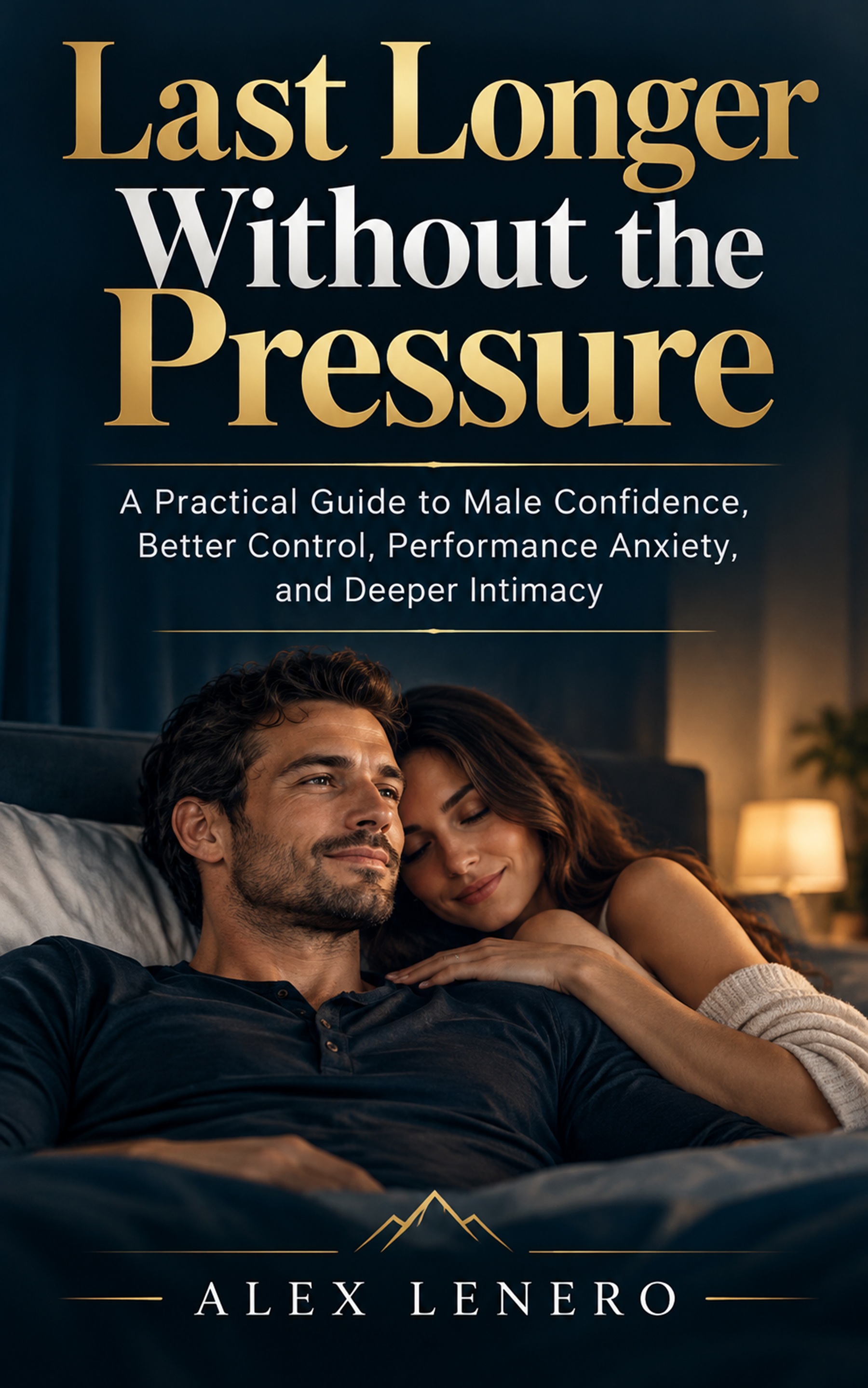 Last Longer Without the Pressure book cover